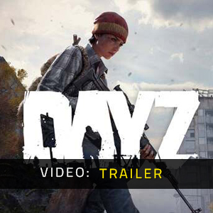 DayZ Video Trailer