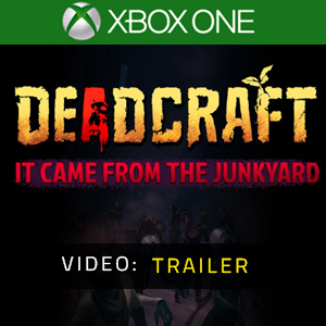 DEADCRAFT It Came From the Junkyard Xbox One - Video Trailer