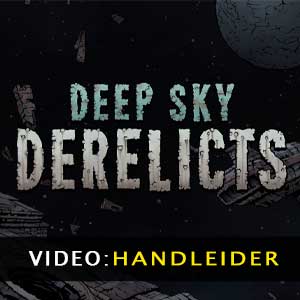 Deep Sky Derelicts Video Trailer