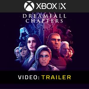 Dreamfall Chapters Video Trailer