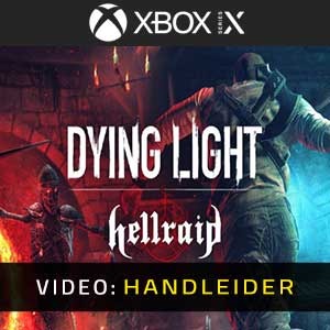 Dying Light Hellraid Xbox One Video Trailer