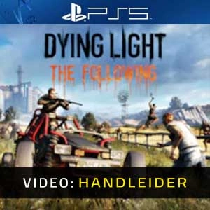 Dying Light The Following