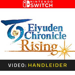 Eiyuden Chronicle Rising Nintendo Switch- Video Aanhangwagen