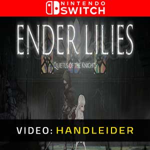 ENDER LILIES Quietus of the Knights Nintendo Switch Video-opname Video-opname