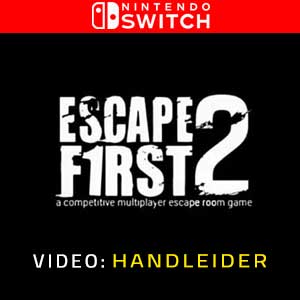 Escape First 2 Elite Nintendo Switch Video-opname