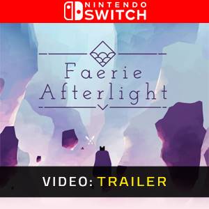 Faerie Afterlight Nintendo Switch - Trailer