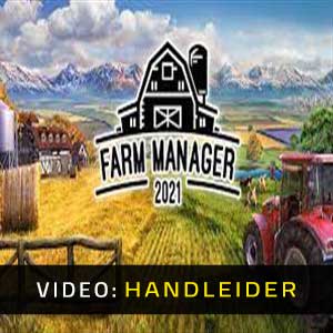 Farm Manager 2021 Video Trailer