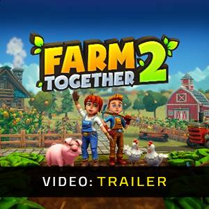 Farm Together 2 - Trailer