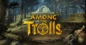 Among The Trolls markeer een Nieuw Begin met de Nieuwe Trailer