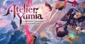 Atelier Yumia: Bekijk de Tweede Trailer en 30 Minuten Gameplay