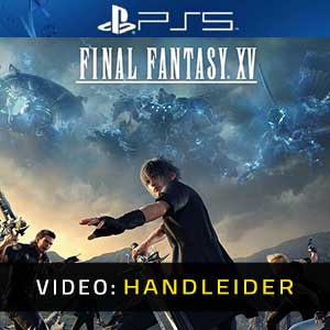 Final Fantasy 15 - Video Trailer