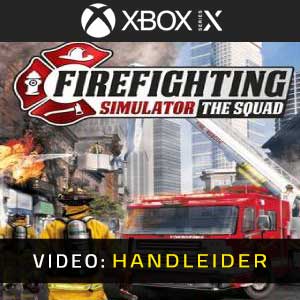 Firefighting Simulator The Squad Trailer Video