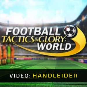 Football, Tactics & Glory World Videotrailer