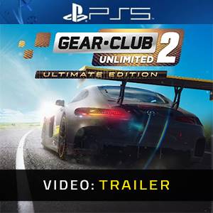 Gear Club Unlimited 2 Ultimate Edition Video Trailer