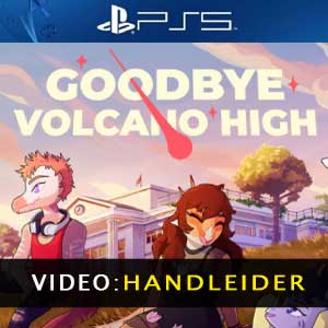 Goodbye Volcano High PS5 Video-opname