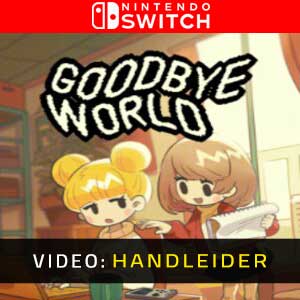 Goodbye World Video Trailer