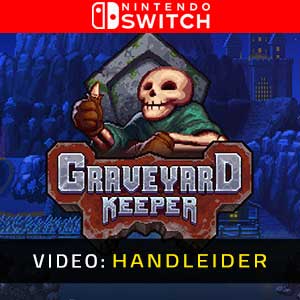 Graveyard Keeper  Nintendo Switch- Video-aanhangwagen