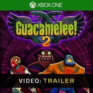 Guacamelee 2 Video Trailer