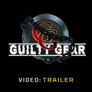 Guilty Gear Video Trailer