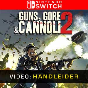 Guns, Gore and Cannoli 2 Nintendo Switch Video-opname