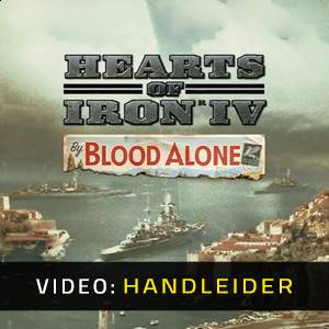 Hearts of Iron 4 By Blood Alone - Video Aanhangwagen