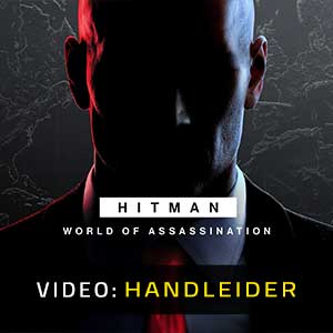 HITMAN World of Assassination - Video Aanhangwagen