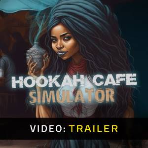 Hookah Cafe Simulator - Videotrailer