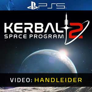 Kerbal Space Program 2 PS5- Video-Handleider