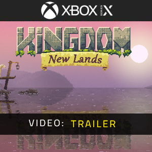 Kingdom New Lands Xbox Series - Video Trailer