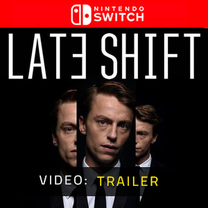 Late Shift - Video Trailer