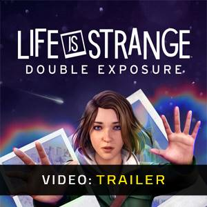 Life is Strange Double Exposure