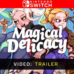 Magical Delicacy - Videotrailer