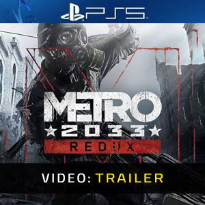 Metro 2033 Redux PS5 - Trailer