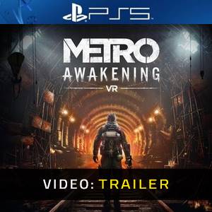 Metro Awakening VR - Video Trailer