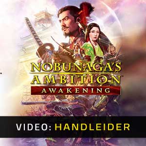 Nobunaga’s Ambition Awakening Video Trailer