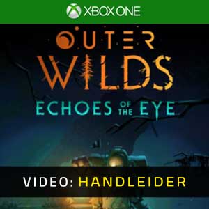 Outer Wilds Echoes of the Eye Xbox One Video-opname