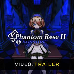 Phantom Rose 2 Sapphire - Trailer