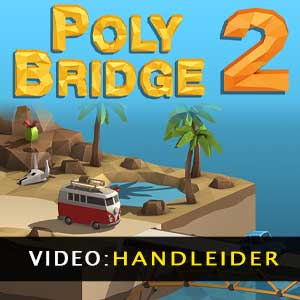 Poly Bridge 2 Video Trailer