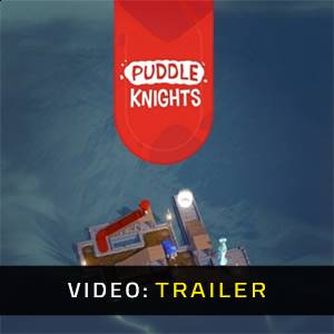 Puddle Knights - Trailer