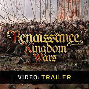 Renaissance Kingdom Wars - Video Trailer