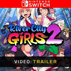 River City Girls 2 Nintendo Switch - Trailer