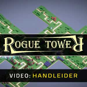 Rogue Tower - Video-Handleider