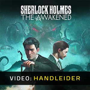 Sherlock Holmes The Awakened - Video Aanhangwagen