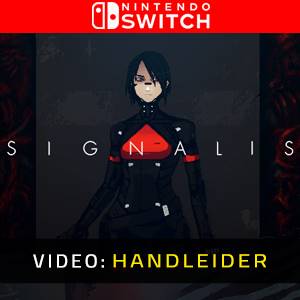 SIGNALIS Nintendo Switch- Video Aanhangwagen