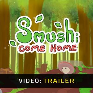 Smushi Come Home - Videotrailer