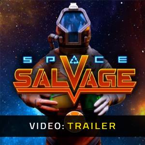 Space Salvage - Trailer