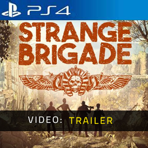 Strange Brigade PS4 Video Trailer