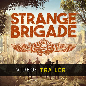 Strange Brigade Video Trailer