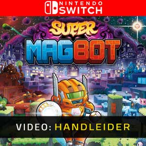 Super Magbot Nintendo Switch Video-opname