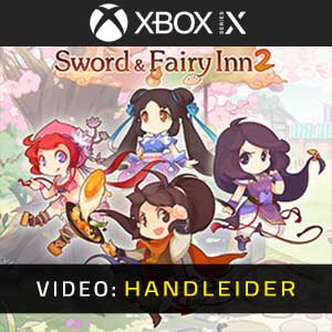 Sword and Fairy Inn 2 Video Trailer